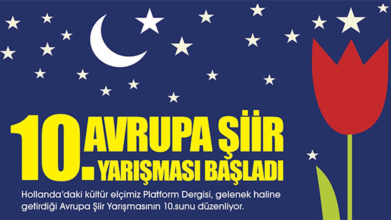 Avrupa 10'uncu Şiir Yarışması Başladı