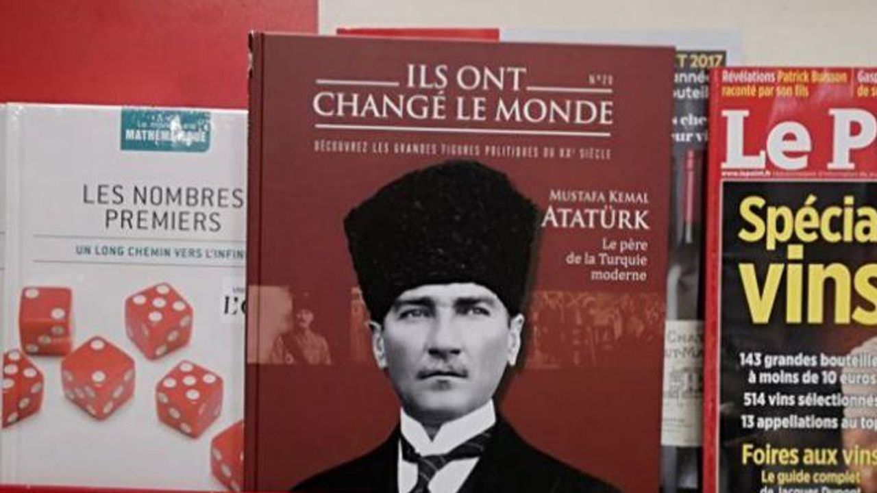 Fransa'nın dev yayınevi Hachette'in Atatürk konulu dergisi yok sattı