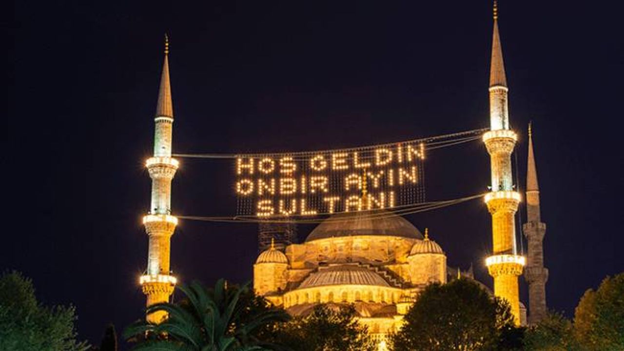 ‘On bir ayın sultanı’ ramazan yarın başlıyor