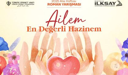 2025 Aile Haftasına özel ‘En Değerli Hazinem’ roman yarışması başlıyor!