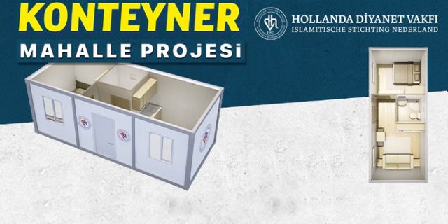 Hollanda Diyanet Vakfı’ndan depremzedeler için Konteyner Mahalle Projesi