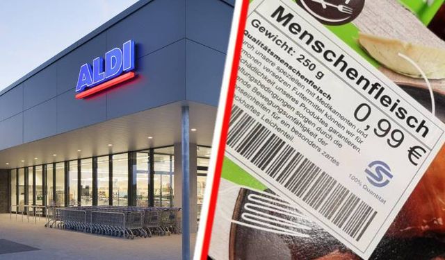 Almanya'da Aldi markette şok eden etiket: İnsan eti, 250 gram, 0,99 euro!