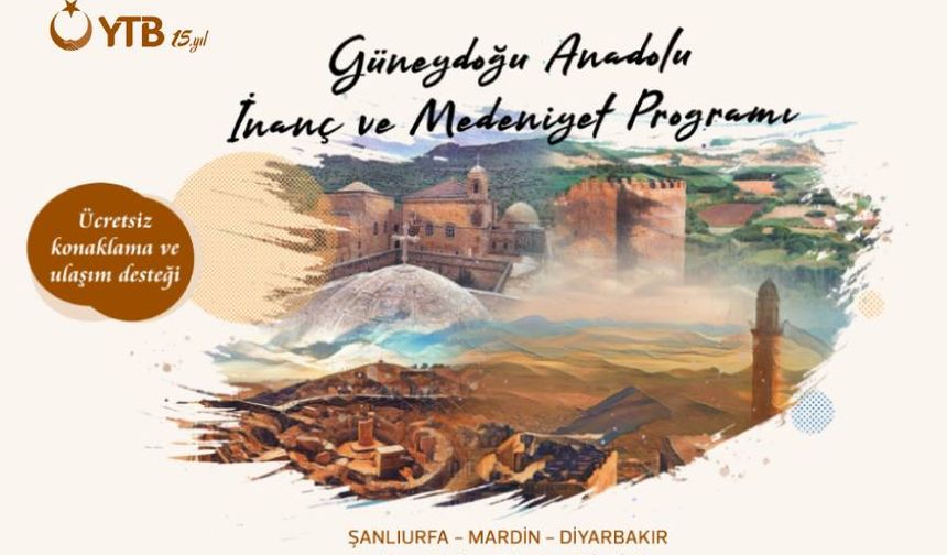 Güneydoğu Anadolu İnanç ve Medeniyet Programı başvuruları başladı