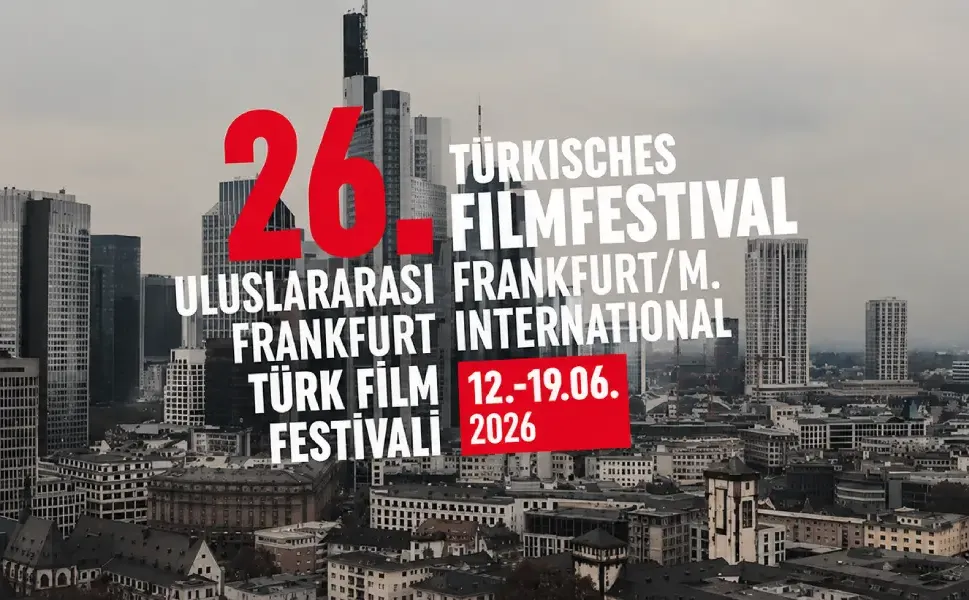Frankfurt Türk Film Festivali 26. kez sinemaseverlerle buluşuyor